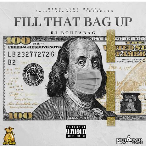 Fill that bag up