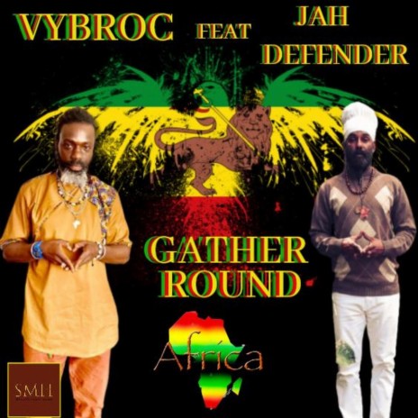 Gather Round (feat. Jah Defender) | Boomplay Music