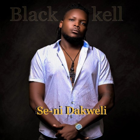 Se-ni Dakweli | Boomplay Music
