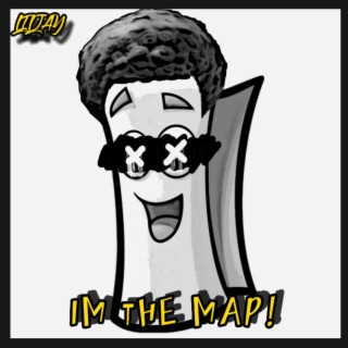 IM THE MAP!