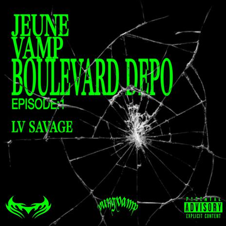 LV SAVAGE ft. Boulevard Depo & VAMP TWIN | Boomplay Music