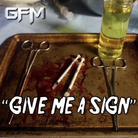 Give Me a Sign | Boomplay Music