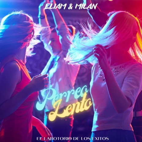 PERREO LENTO | Boomplay Music