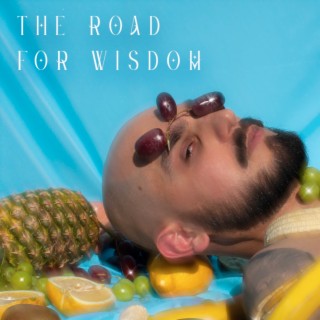 The Road for Wisdom