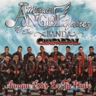 Banda Chaparral de Miguel Angel Yañez