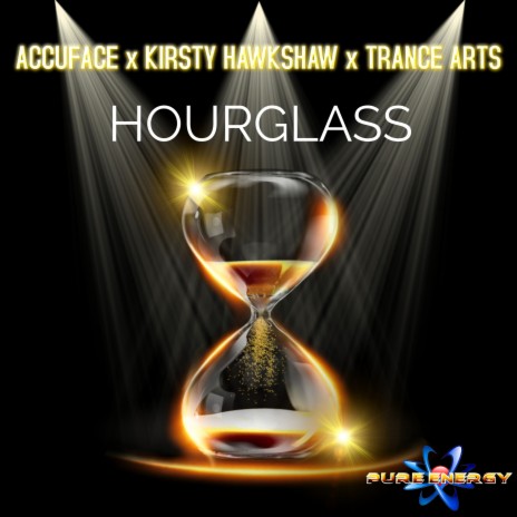 Hourglass ft. Kirsty Hawkshaw & Trance Arts | Boomplay Music