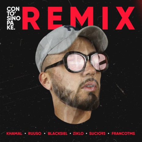 Con To' Sino Pa Ke (Remix) ft. Ruuso, Blacksiel, Ziklo, Franco Tms & Sucio93 | Boomplay Music