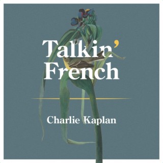 Talkin' French lyrics | Boomplay Music