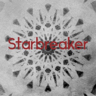 STARBREAKER