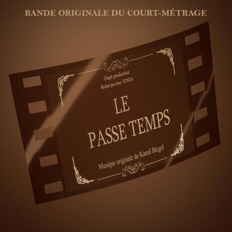 Le Passe Temps (Bande Originale du Court-Métrage)