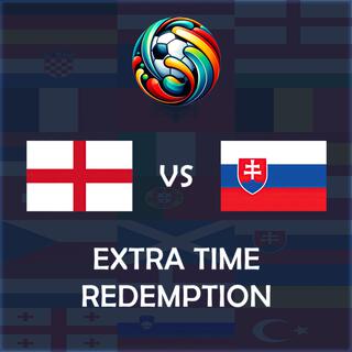 Extra Time Redemption (England vs Slovakia UEFA EURO 2024 Match Song)