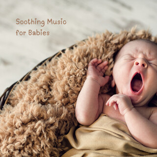 Soothing Music For Babies