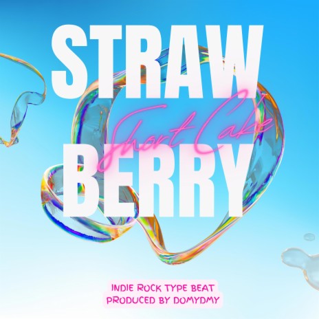 Strawberry Shortcake | Boomplay Music