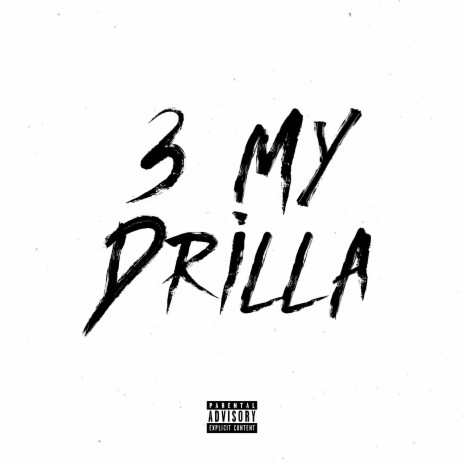 3 My Drilla ft. Bis | Boomplay Music