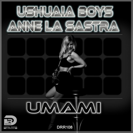 Umami (Radio Edit) ft. Anne La Sastra