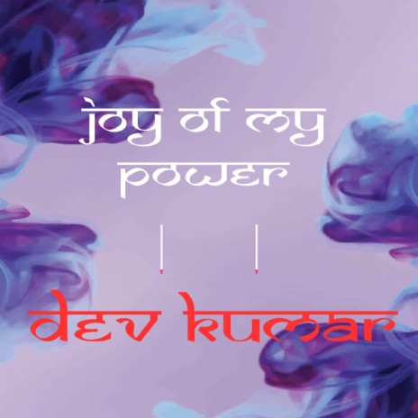 Joy of my Power | Boomplay Music