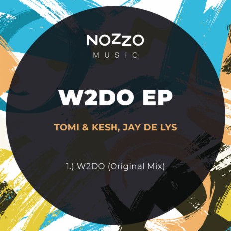 W2DO (Original Mix) ft. Jay de Lys | Boomplay Music