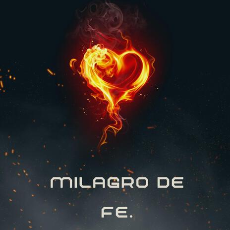 Milagro De Fe | Boomplay Music