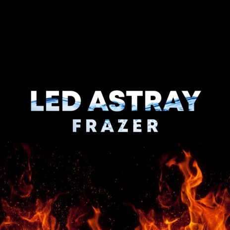 Led Astray | Boomplay Music