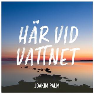 Här vid vattnet