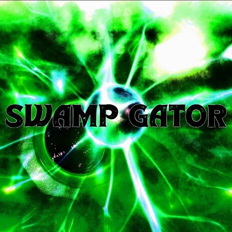 SWAMP GATOR | Boomplay Music