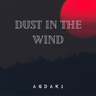 Dust in the Wind