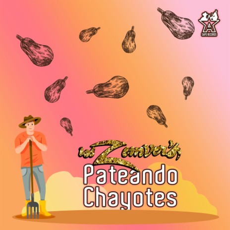 Pateando Chayotes | Boomplay Music