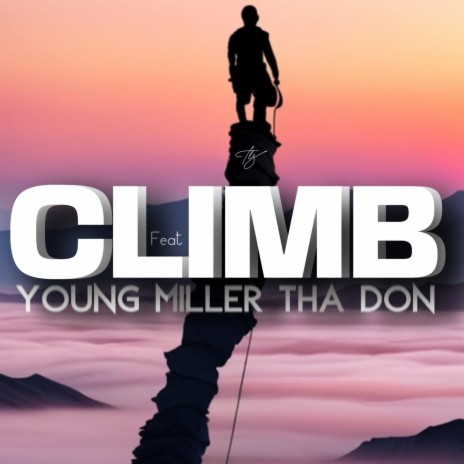 Climb ft. Young Miller Tha Don | Boomplay Music