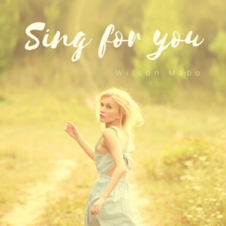 Sing for you | Boomplay Music