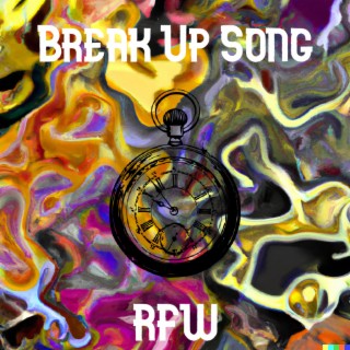 Break Up Song