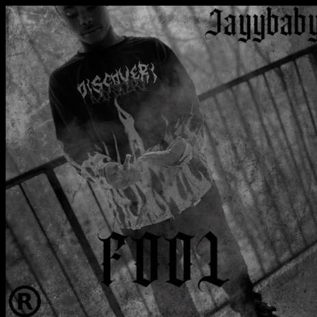 Jayybaby - FOOL Official music audio | Boomplay Music