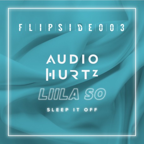 Sleep It Off (Original Mix) ft. Liila So | Boomplay Music