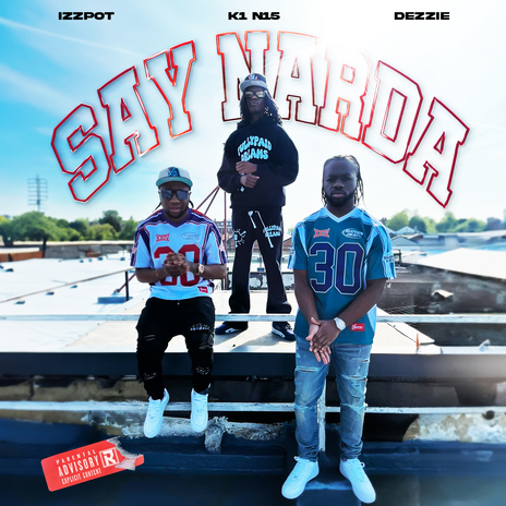 Say Narda (feat. K1 Never Forget Loyalty) | Boomplay Music