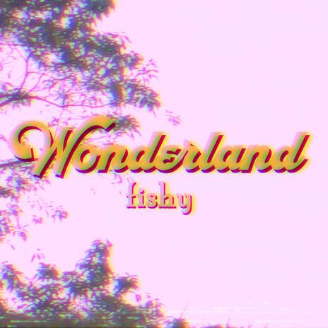 Wonderland | Boomplay Music