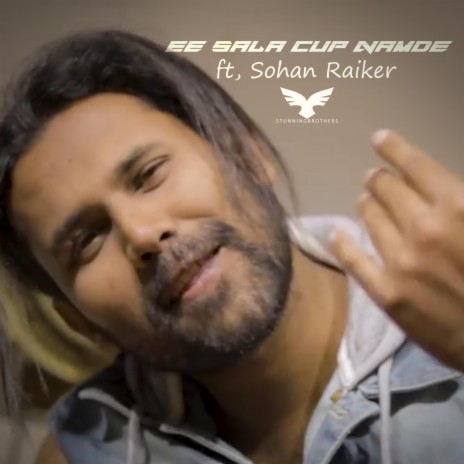 Ee Sala Cup Namde (feat. Sohan Raiker) | Boomplay Music