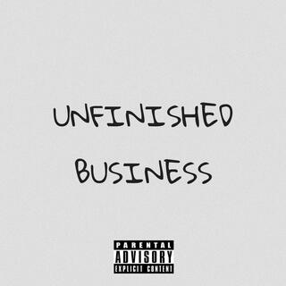 unfinished business.