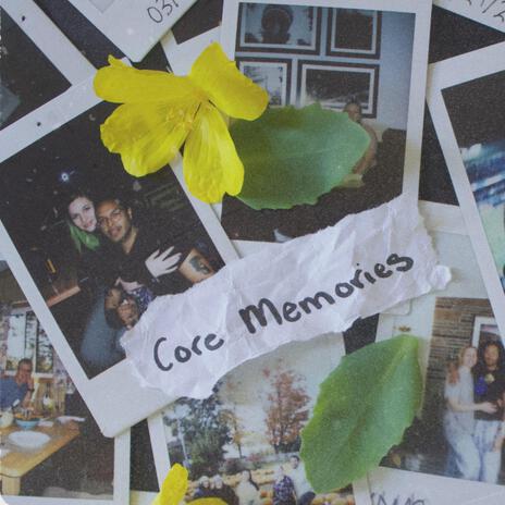 Core Memories | Boomplay Music