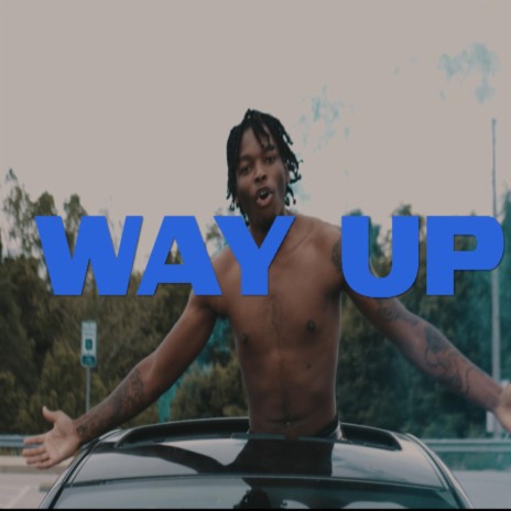 Way Up | Boomplay Music