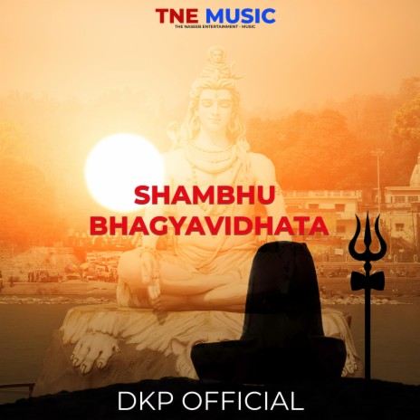 SHAMBHU BHAGYAVIDHATA | Boomplay Music