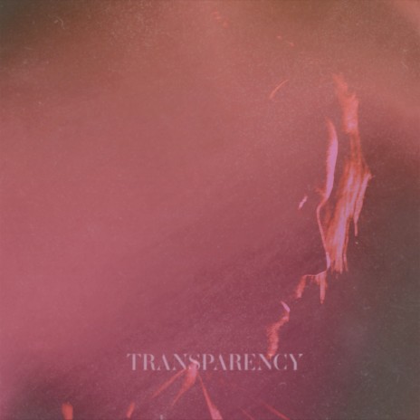 Transparency | Boomplay Music