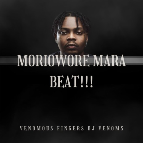 MORIOWORE MARA BEAT!!! | Boomplay Music