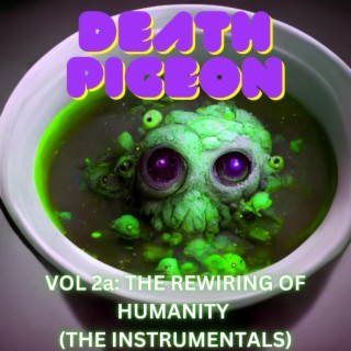 Vol 2a: The Rewiring of Humanity (The Instrumentals) (Instrumental)