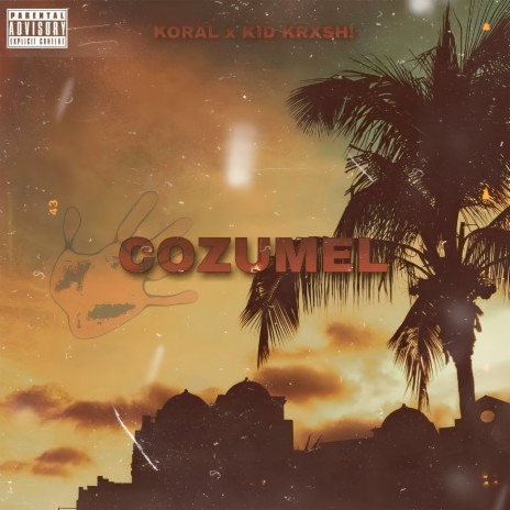 Cozumel ft. Kid Krxsh! | Boomplay Music