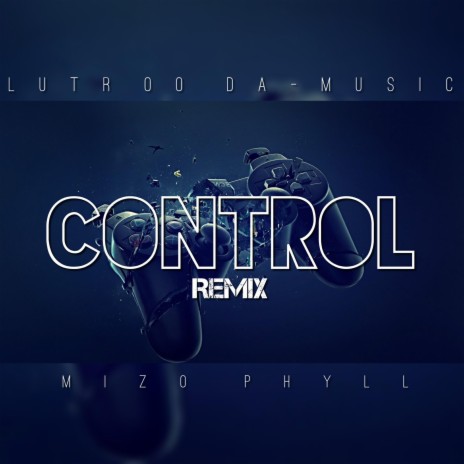 Control (Remix) | Boomplay Music