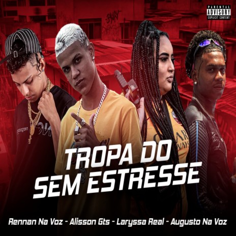 Tropa do Sem Estresse (feat. Laryssa Real) | Boomplay Music