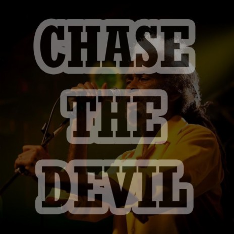 Chase The Devil