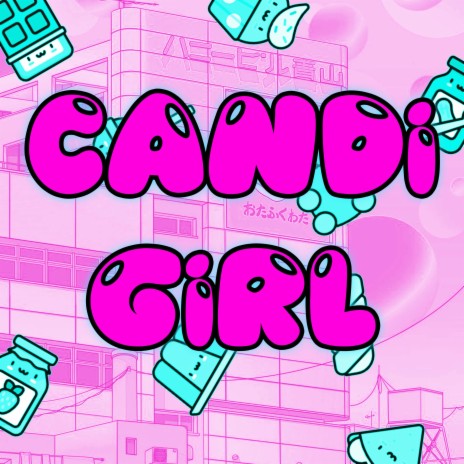 CANDi GiRL | Boomplay Music