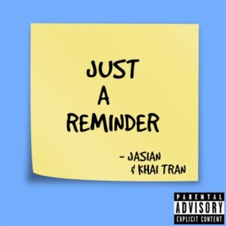 Just a reminder (feat. Khai Tran)