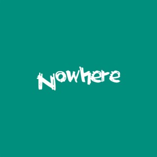 Nowhere