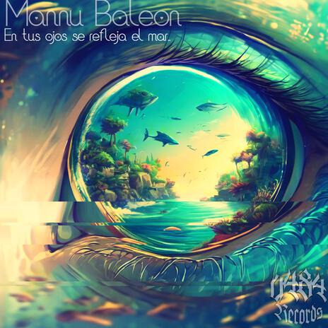 En tus ojos se refleja el mar... ft. Some One | Boomplay Music